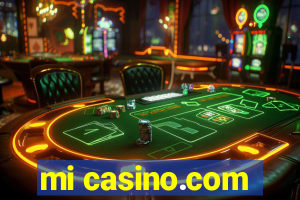 mi casino.com