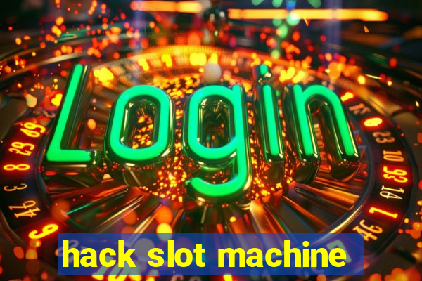 hack slot machine