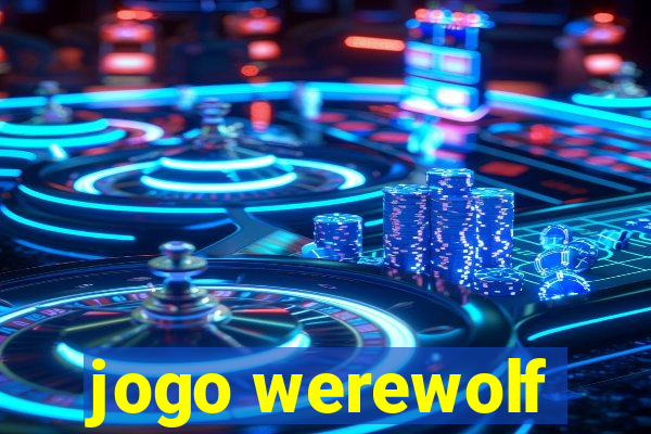 jogo werewolf