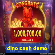 dino cash demo