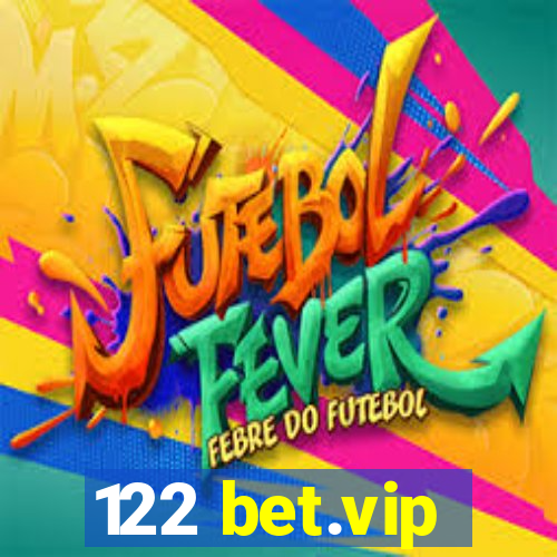 122 bet.vip