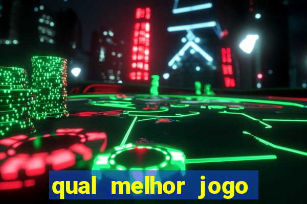 qual melhor jogo de celular