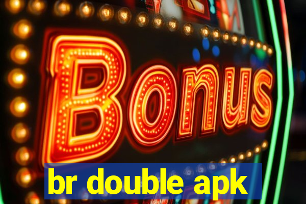 br double apk