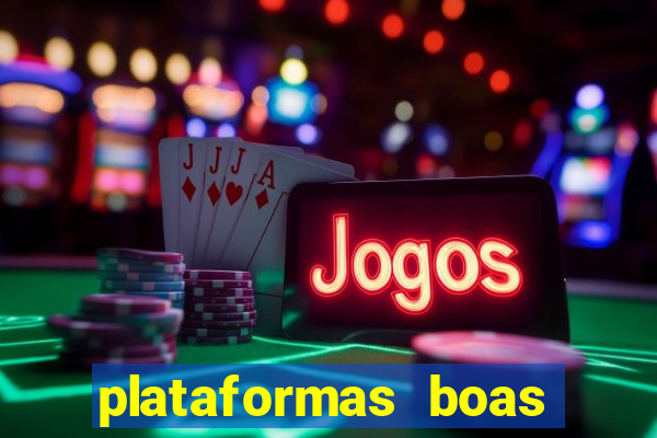 plataformas boas para jogar fortune tiger