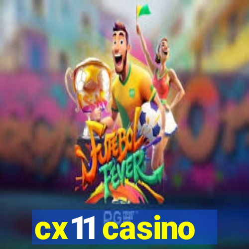 cx11 casino