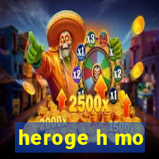 heroge h mo