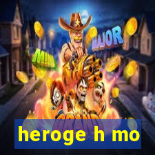 heroge h mo