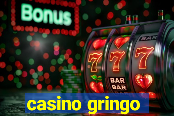 casino gringo