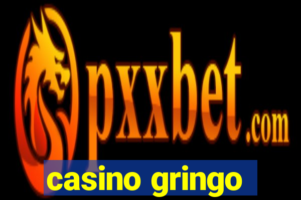 casino gringo