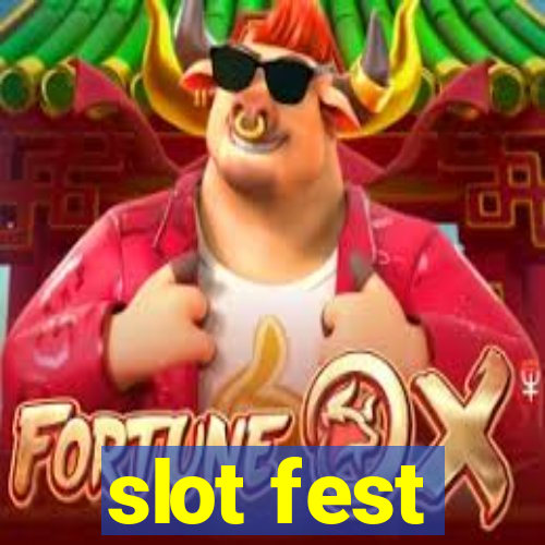 slot fest