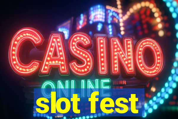 slot fest