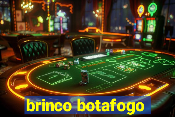 brinco botafogo