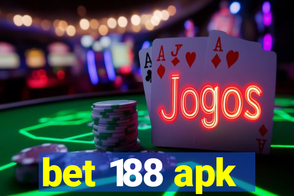 bet 188 apk