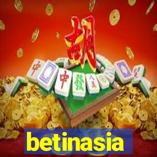 betinasia