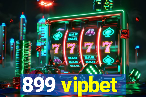 899 vipbet