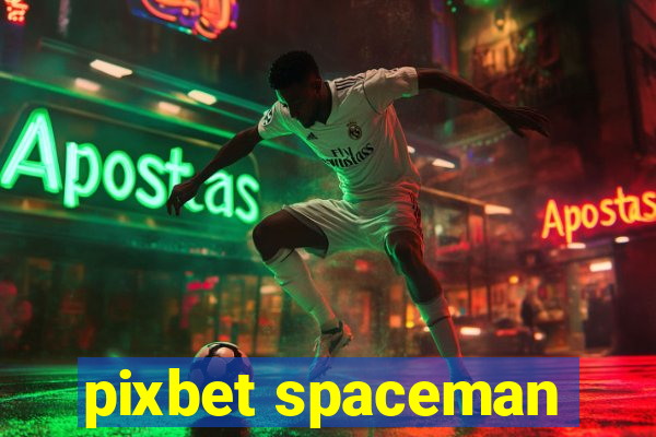 pixbet spaceman