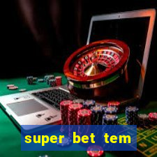 super bet tem pagamento antecipado