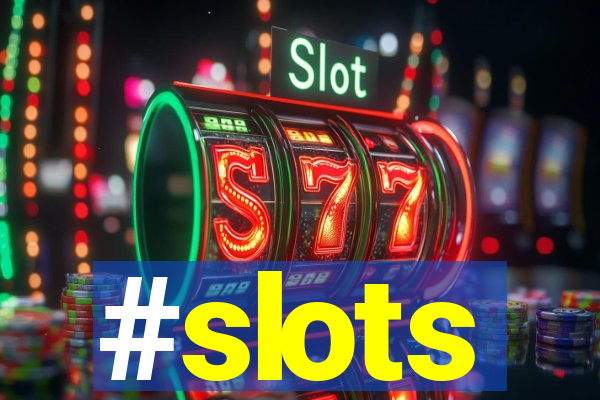 #slots