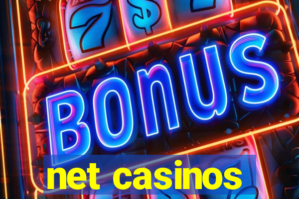 net casinos