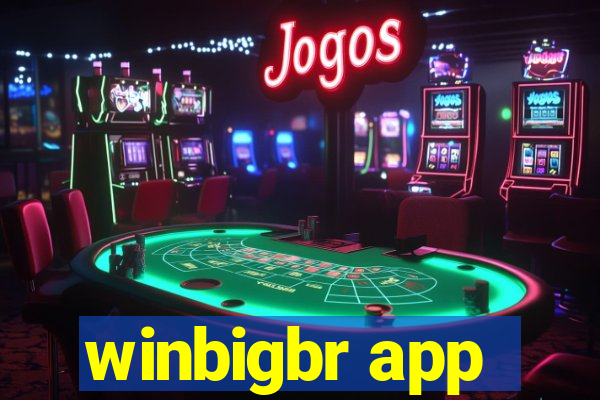 winbigbr app