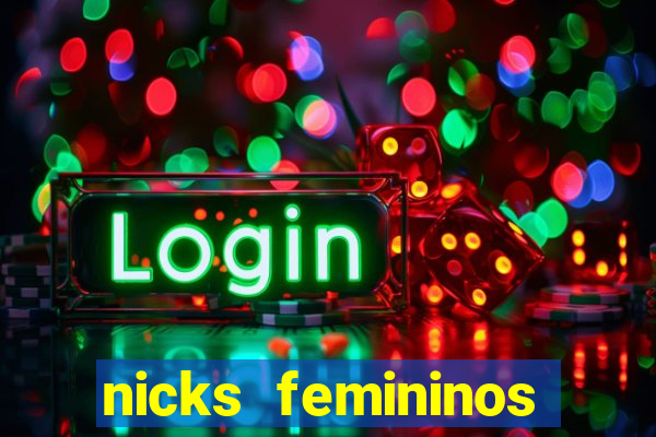 nicks femininos para jogos