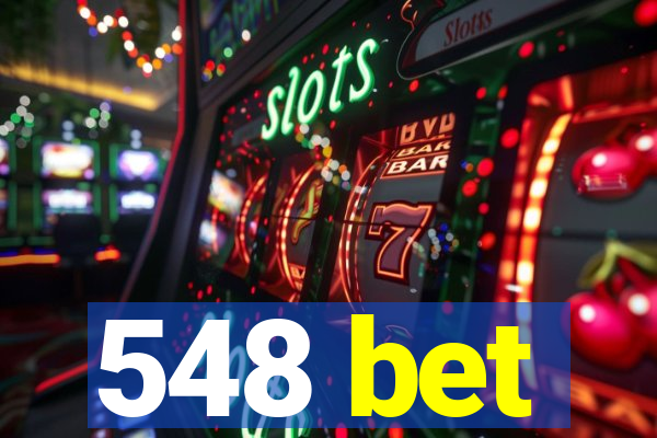 548 bet