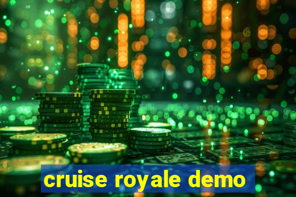 cruise royale demo