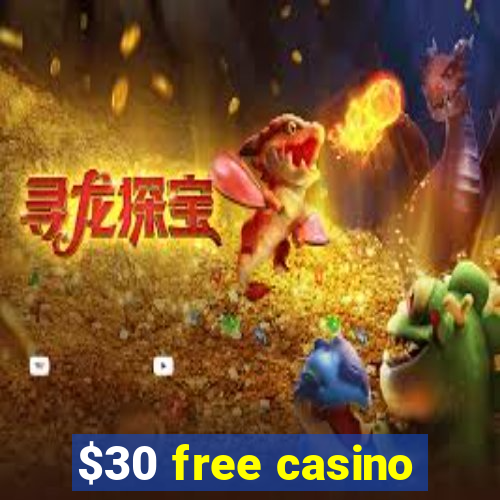 $30 free casino