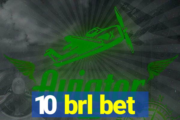 10 brl bet