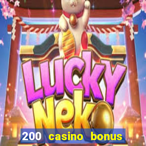 200 casino bonus mit 10 euro einzahlung