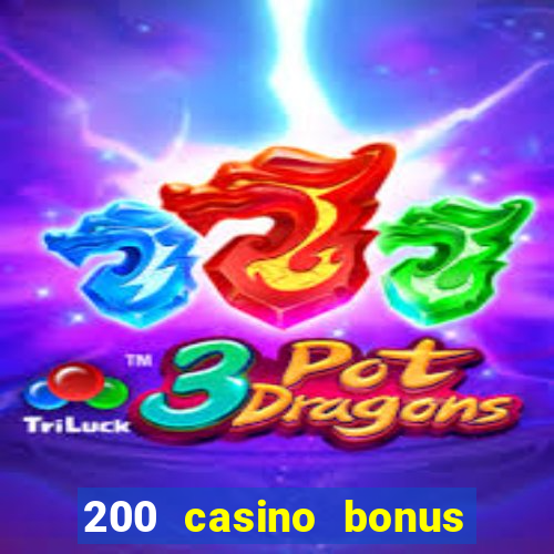 200 casino bonus mit 10 euro einzahlung