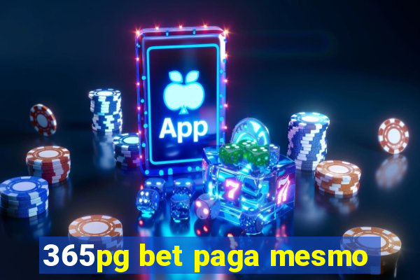 365pg bet paga mesmo