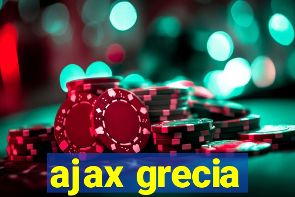 ajax grecia