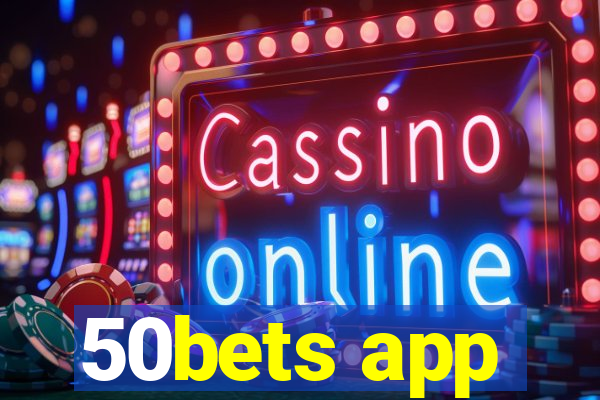 50bets app