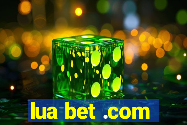 lua bet .com