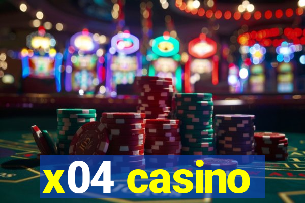 x04 casino