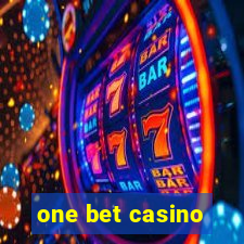 one bet casino