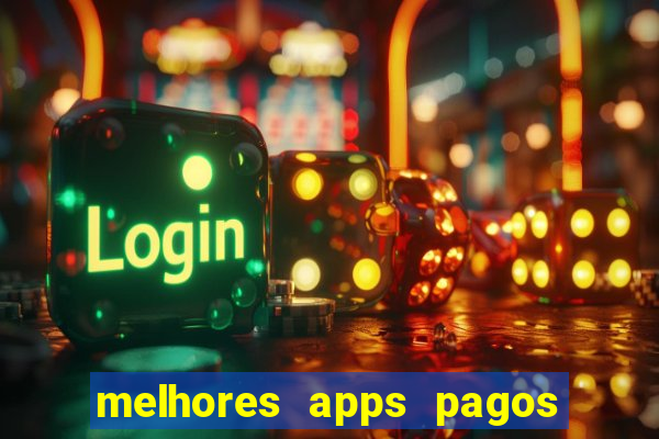 melhores apps pagos play store