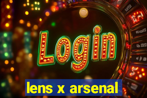 lens x arsenal