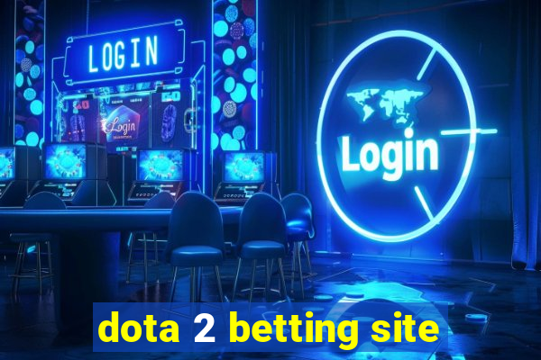 dota 2 betting site