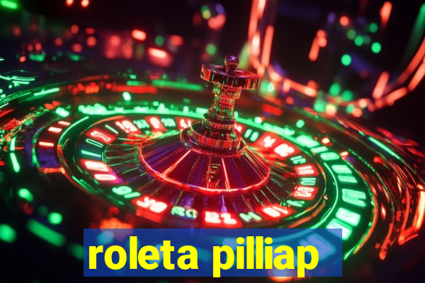 roleta pilliap