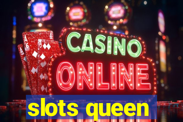 slots queen