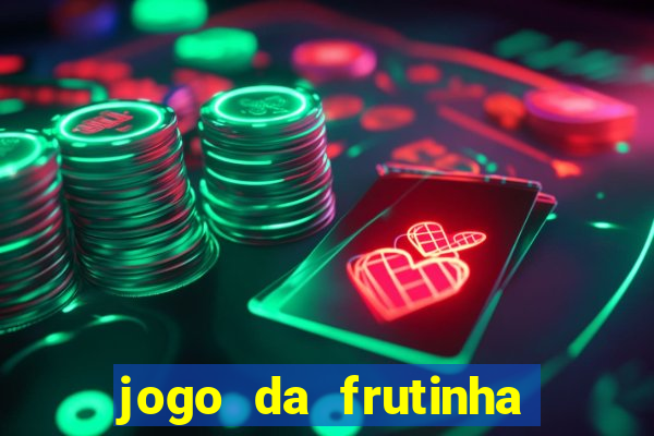 jogo da frutinha paga mesmo