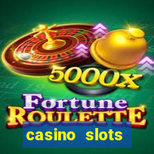 casino slots machines free games