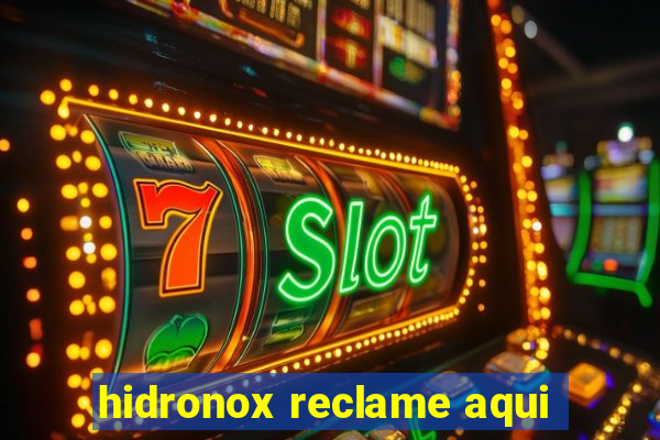 hidronox reclame aqui