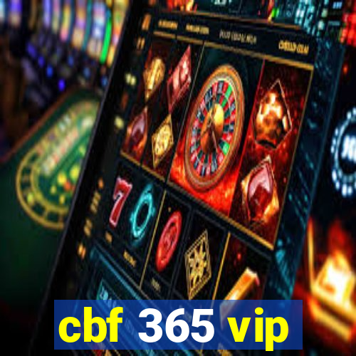 cbf 365 vip