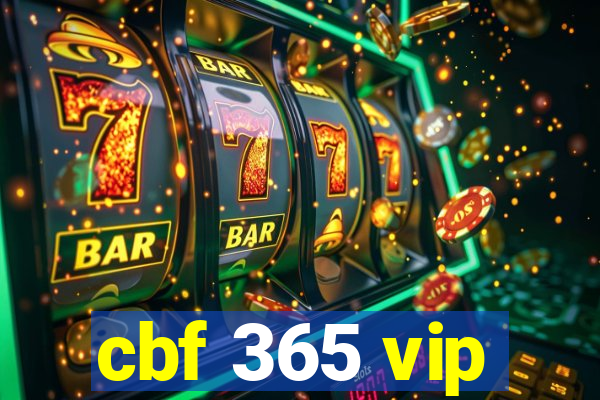 cbf 365 vip