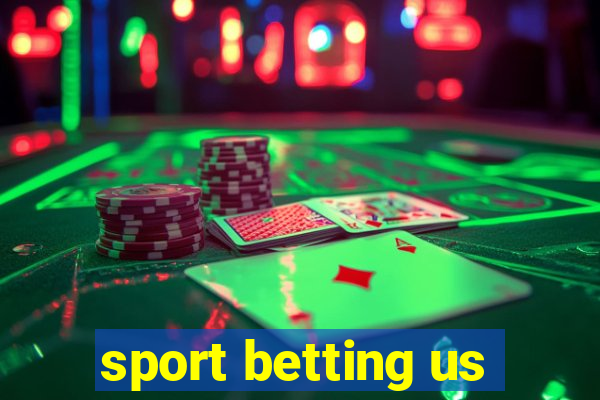 sport betting us