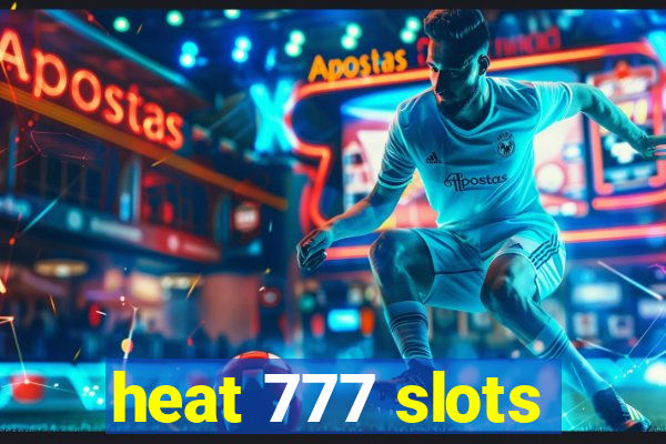 heat 777 slots