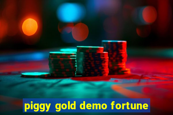 piggy gold demo fortune